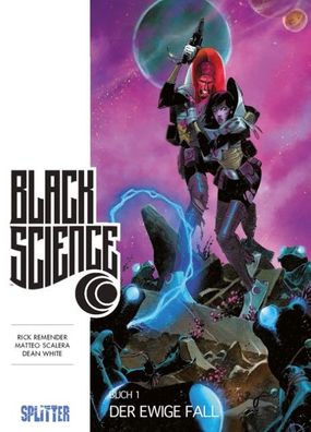 Black Science. Band 1, Rick Remender