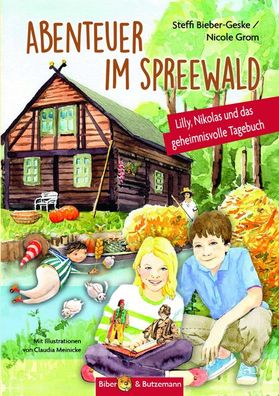 Abenteuer im Spreewald: Lilly, Nikolas und das geheimnisvolle Tagebuch (Lil ...