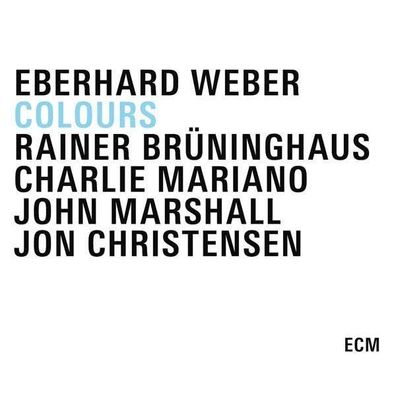 Eberhard Weber: Colours - ECM Record 2719638 - (CD / C)