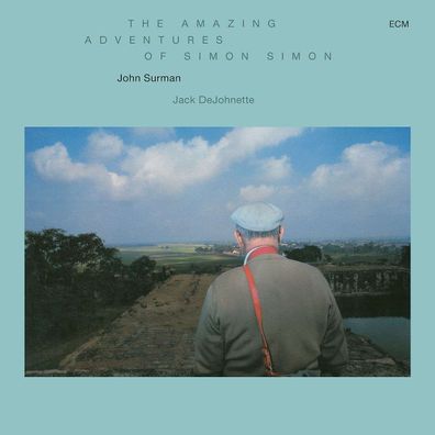John Surman & Jack DeJohnette: The Amazing Adventures Of Simon Simon (Touchstones)...