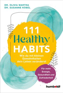 111 Healthy Habits, Olivia Wartha