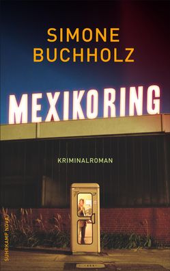 Mexikoring, Simone Buchholz
