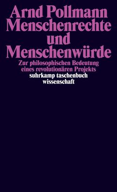 Menschenrechte und Menschenwürde, Arnd Pollmann