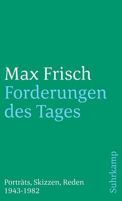 Forderungen des Tages, Max Frisch