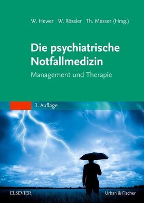Die psychiatrische Notfallmedizin, Walter Hewer