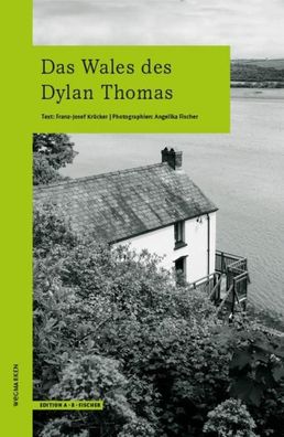 Das Wales des Dylan Thomas, Franz-Josef Kr?cker