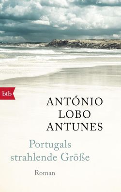 Portugals strahlende Gr??e, Ant?nio Lobo Antunes