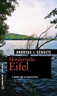 M?rderische Eifel, Andreas J. Schulte