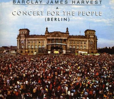 Barclay James Harvest: Berlin: Concert For The People (11 Tracks) (30th Anniversar...