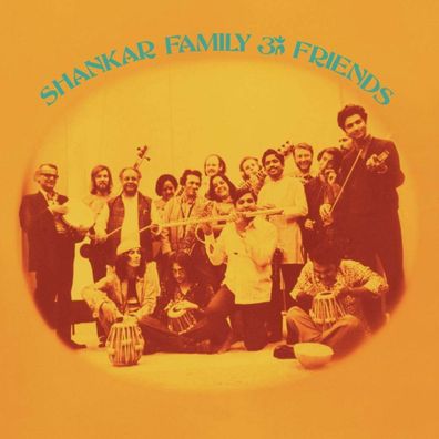 Ravi Shankar (1920-2012): Shankar Family & Friends (remastered) (Limited Edition) (O