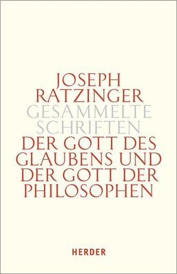 Der Gott des Glaubens und der Gott der Philosophen, Joseph Ratzinger