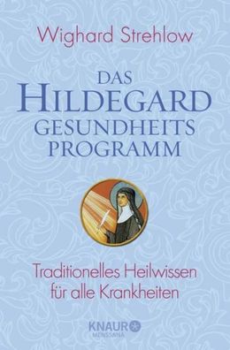 Das Hildegard-Gesundheitsprogramm, Wighard Strehlow