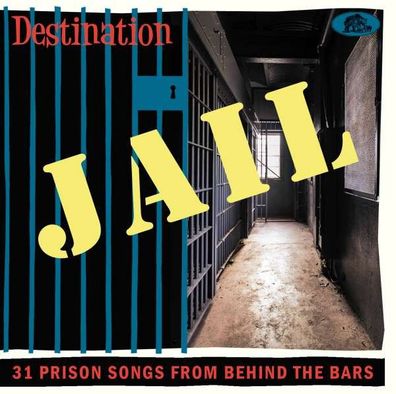 Various Artists: Destination Jail: 31 Prison Songs From Behind The Bars - - (CD ...