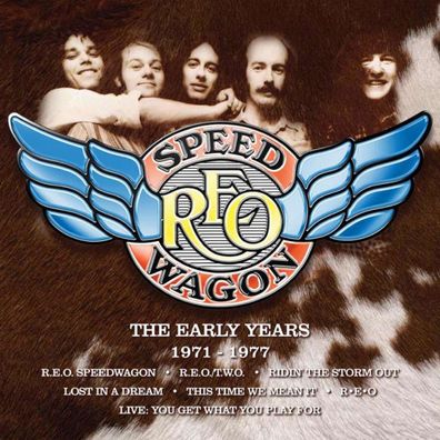 REO Speedwagon: The Early Years 1971 - 1977 - - (CD / T)