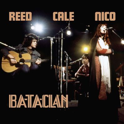 Lou Reed, John Cale & Nico: Le Bataclan 1972 (remastered) - - (LP / L)