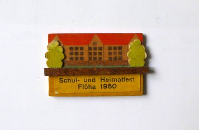 DDR Holz Abzeichen Schulfest Heimatfest Flöha 1950