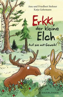 Erkki, der kleine Elch - Auf sie mit Geweih!, Friedbert Stohner