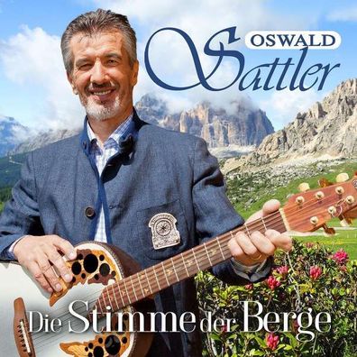 Oswald Sattler: Die Stimme der Berge - Electrola - (CD / Titel: H-P)