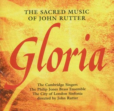 John Rutter - Geistliche Musik - "Gloria" - - (CD / G)