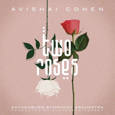 Avishai Cohen (Bass): Two Roses (feat. Gothenburg Symphony Orchestra) - - (CD / T)