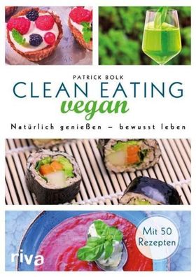 Clean Eating vegan, Patrick Bolk