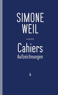 Cahiers 4, Simone Weil
