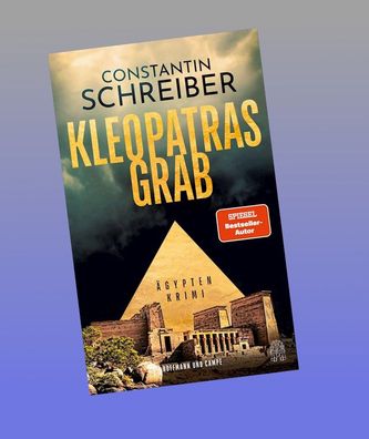 Kleopatras Grab, Constantin Schreiber