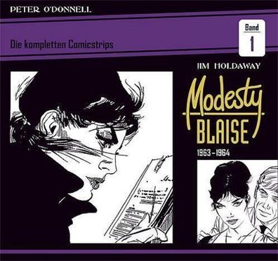 Modesty Blaise: Die kompletten Comicstrips / Band 1 1963 - 1964, Peter O'Do ...