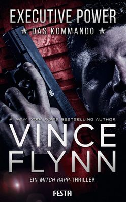 Executive POWER - Das Kommando, Vince Flynn