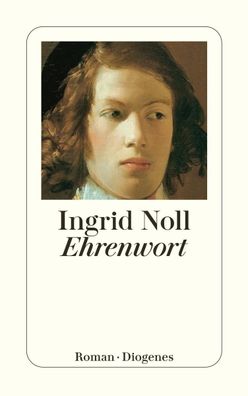 Ehrenwort, Ingrid Noll