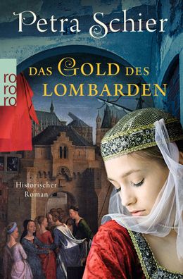 Das Gold des Lombarden, Petra Schier