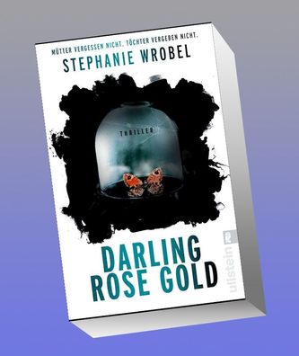 Darling Rose Gold, Stephanie Wrobel