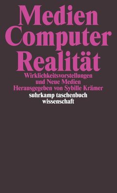 Medien, Computer, Realit?t, Sybille Kr?mer