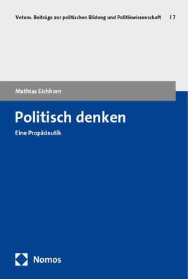 Politisch denken, Mathias Eichhorn