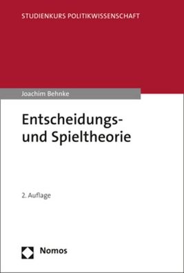 Entscheidungs- und Spieltheorie, Joachim Behnke