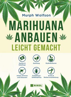 Marihuana anbauen, Murph Wolfson