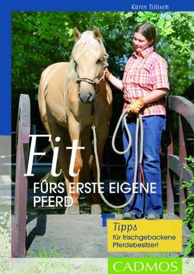 Fit f?rs erste eigene Pferd, Karin Tillisch