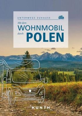 KUNTH Mit dem Wohnmobil durch Polen, Olaf Matthei-Socha