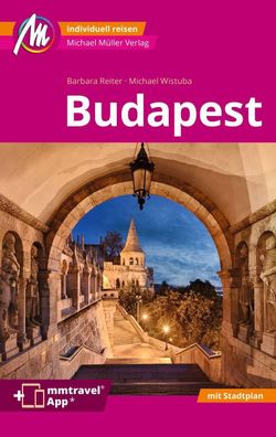 Budapest MM-City Reisef?hrer Michael M?ller Verlag, Barbara Reiter