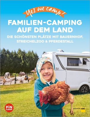 Yes we camp! Familien-Camping auf dem Land, Katja Hein