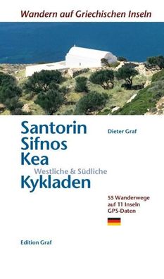 Santorin, Sifnos, K?a, Westliche & S?dliche Kykladen, Dieter Graf