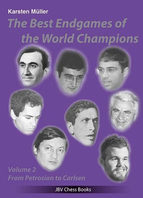 The Best Endgames of the World Champions Vol 2, Karsten M?ller