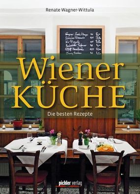 Wiener K?che, Renate Wagner-Wittula