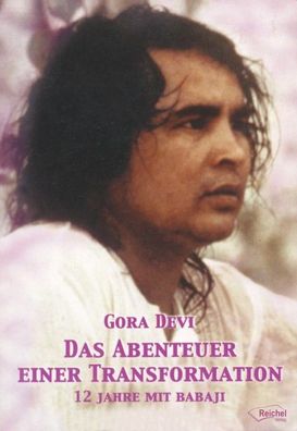 Das Abenteuer einer Transformation, Gora Devi