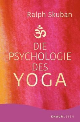Die Psychologie des Yoga, Ralph Skuban