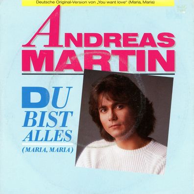 7" Andreas Martin - Du bist alles