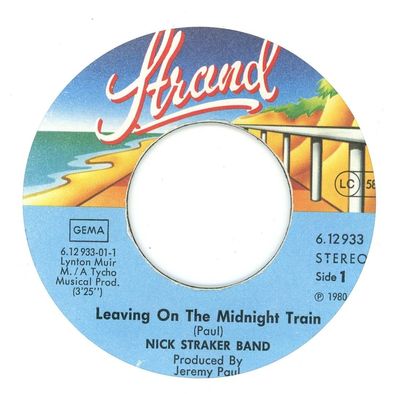 7" Nick Straker Band - Leaving on the Midnight Train ( Ohne Cover )