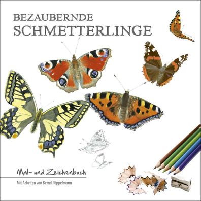 Bezaubernde Schmetterlinge, Bernd P?ppelmann