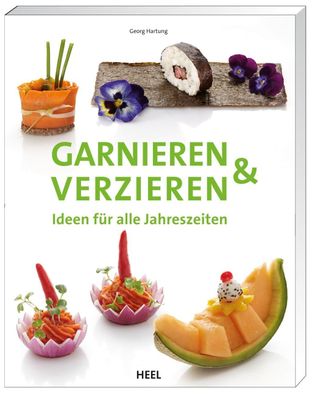 Garnieren & Verzieren, Georg Hartung