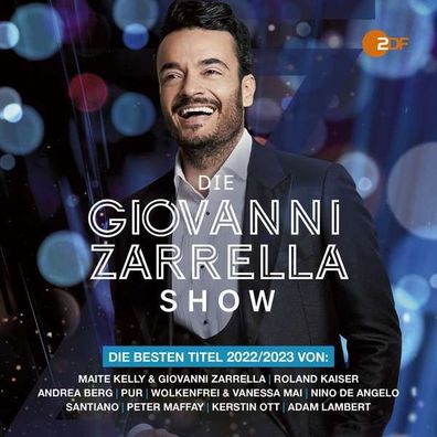 Various Artists: Die Giovanni Zarrella Show: Die besten Titel 2022/2023